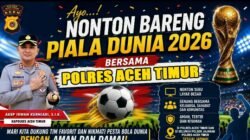 Polres Aceh Timur Gelar Nobar Piala Dunia 2026 Bersama Masyarakat, Perkuat Kemitraan dan Kebersamaan