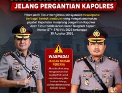 Polres Aceh Timur Imbau Masyarakat Waspada Penipuan Jelang Pergantian Kapolres