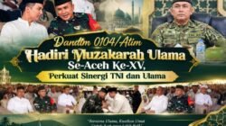 Dandim 0104/Atim Hadiri Muzakarah Ulama Se-Aceh Ke-XV, Perkuat Sinergi TNI dan Ulama