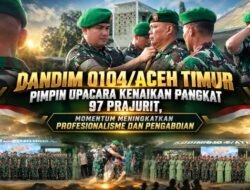 Dandim 0104/Aceh Timur Pimpin Upacara Kenaikan Pangkat 97 Prajurit, Momentum Meningkatkan Profesionalisme dan Pengabdian