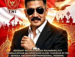 Pimpinan Redaksi Media Raja News, Ucapkan Selamat HUT Ke-81 TNI