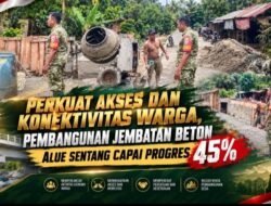 Perkuat Akses dan Konektivitas Warga, Pembangunan Jembatan Beton Alue Sentang Capai Progres 45 Persen
