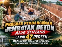 Progres Pembangunan Jembatan Beton Alue Sentang Capai 47 Persen, Babinsa Kodim 0104/Atim Terus Kawal Pembangunan Infrastruktur Desa