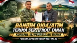 Dandim 0104/Atim Terima Sertifikat Tanah Koramil 15/Peureulak Barat, Perkuat Kepastian Hukum Aset TNI-AD