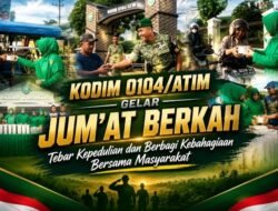 Kodim 0104/Atim Gelar Jum’at Berkah, Tebar Kepedulian dan Berbagi Kebahagiaan Bersama Masyarakat